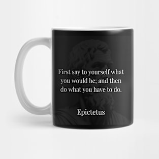 Epictetus's Formula: Self-Declaration Precedes Purposeful Action Mug